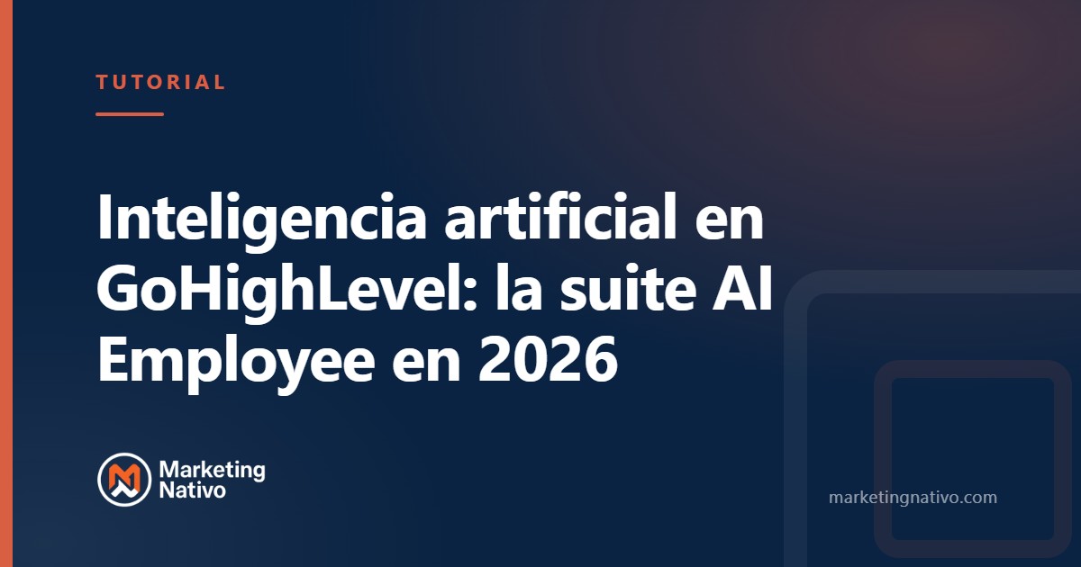 Inteligencia artificial en GoHighLevel: la suite AI Employee en 2026