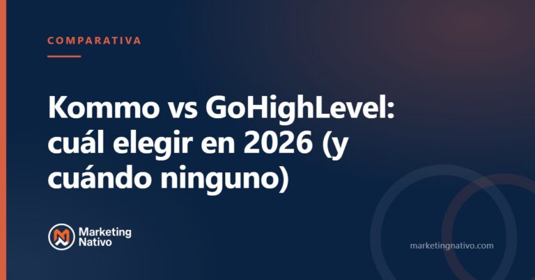 Kommo vs GoHighLevel: cuál elegir en 2026 (y cuándo ninguno)