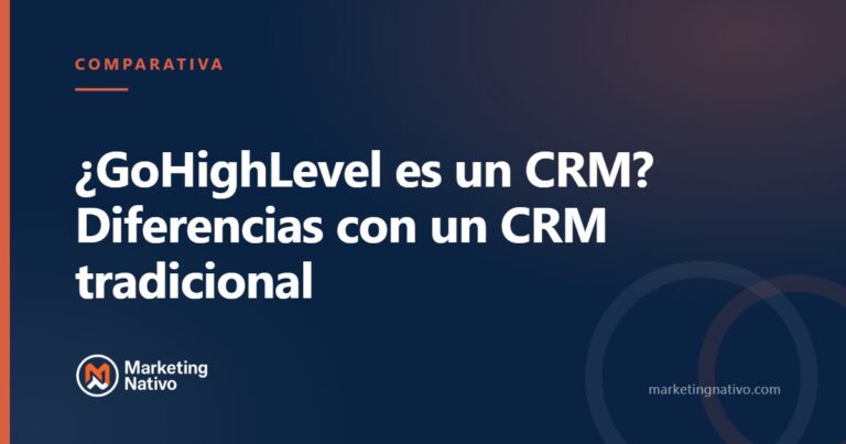 ¿GoHighLevel es un CRM? Diferencias con un CRM tradicional