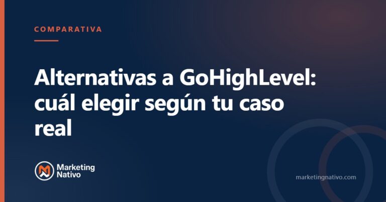 Alternativas a GoHighLevel: cuál elegir según tu caso real