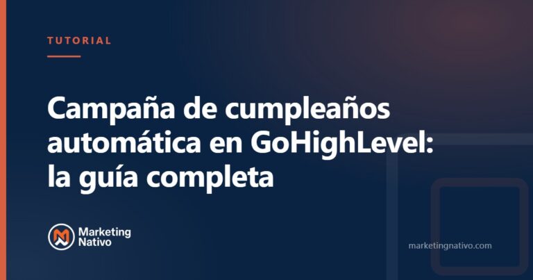 Campaña de cumpleaños automática en GoHighLevel: la guía completa