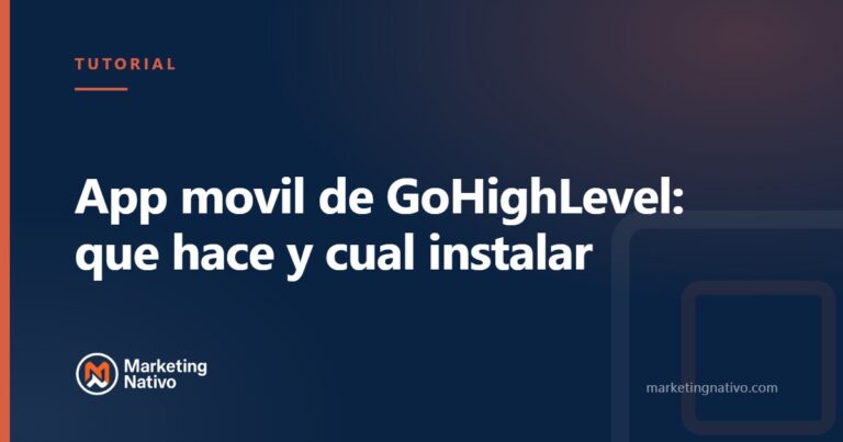 App movil de GoHighLevel: que hace y cual instalar