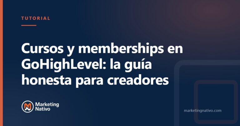 Cursos y memberships en GoHighLevel: la guía honesta para creadores