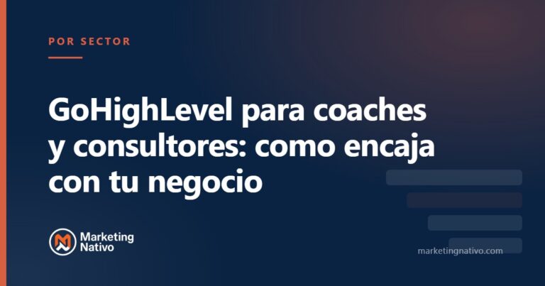 GoHighLevel para coaches y consultores: como encaja con tu negocio