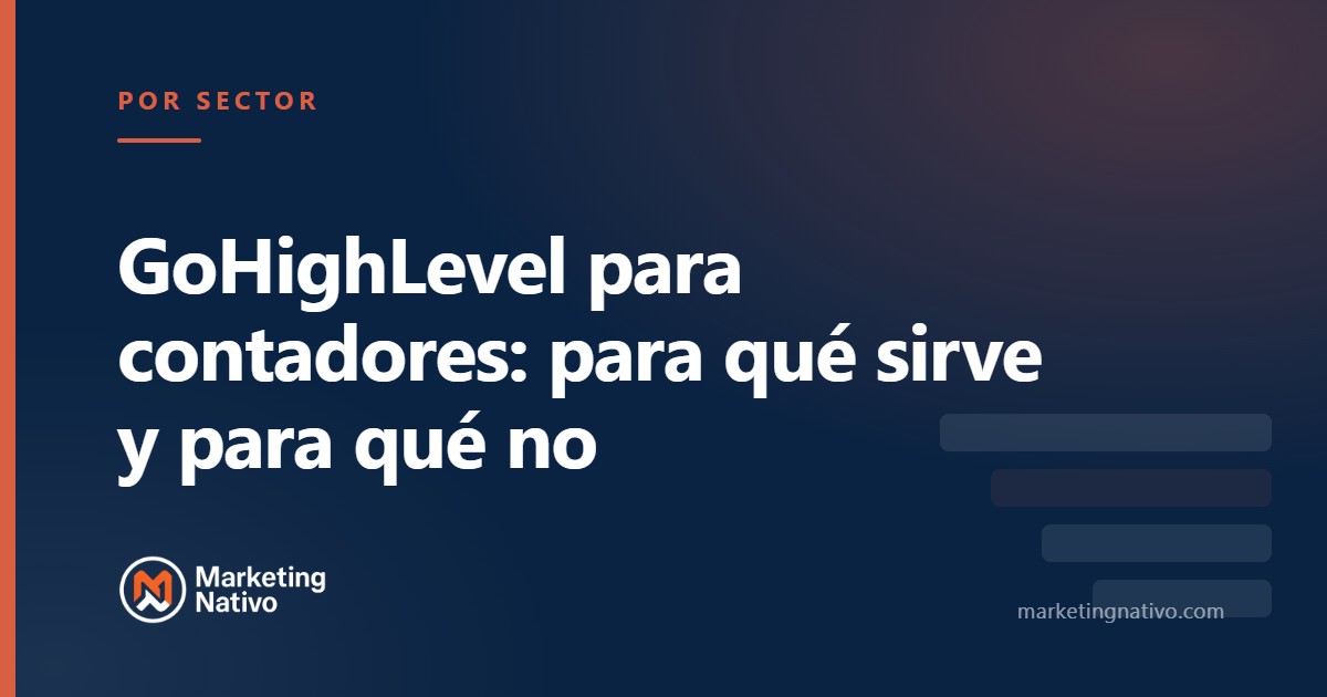 GoHighLevel para contadores: para qué sirve y para qué no